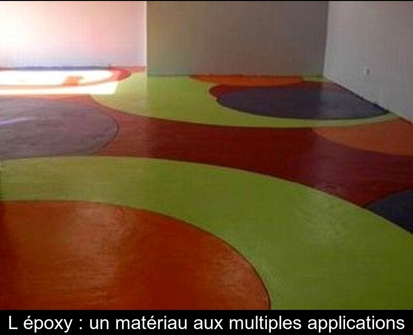 L'époxy : un matériau aux multiples applications L'époxy : un matériau aux multiples applications