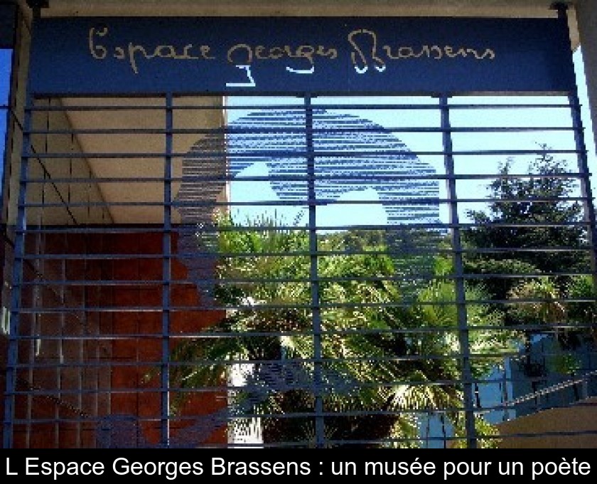 L'Espace Georges Brassens : un musée pour un poète