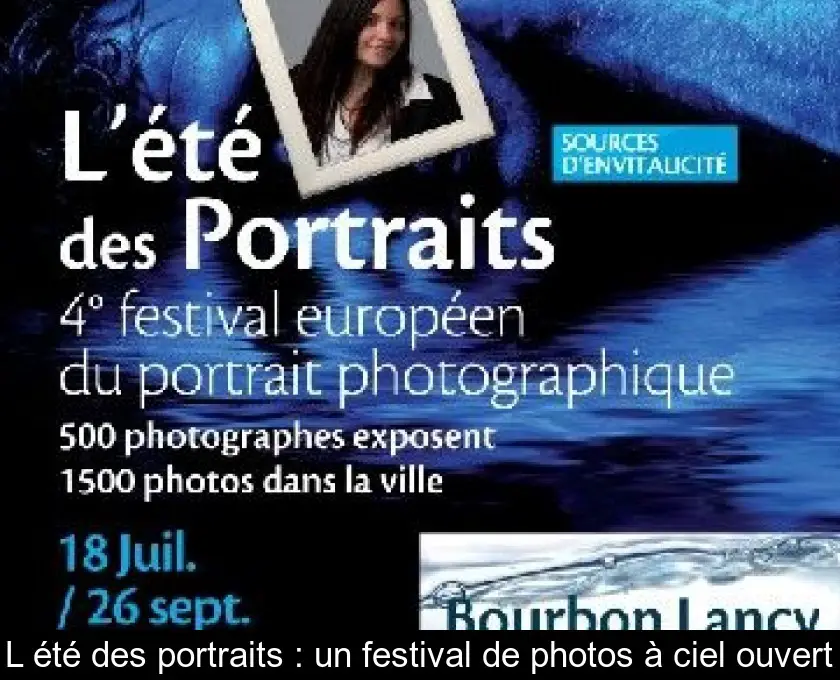 L'été des portraits : un festival de photos à ciel ouvert