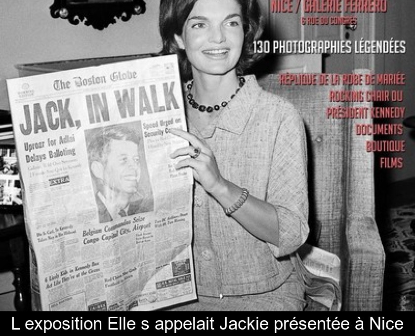 L'exposition Elle s'appelait Jackie présentée à Nice L'exposition Elle s'appelait Jackie présentée à Nice