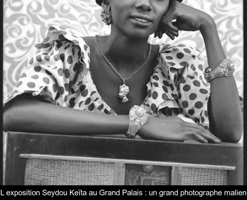L'exposition Seydou Keïta au Grand Palais : un grand photographe malien