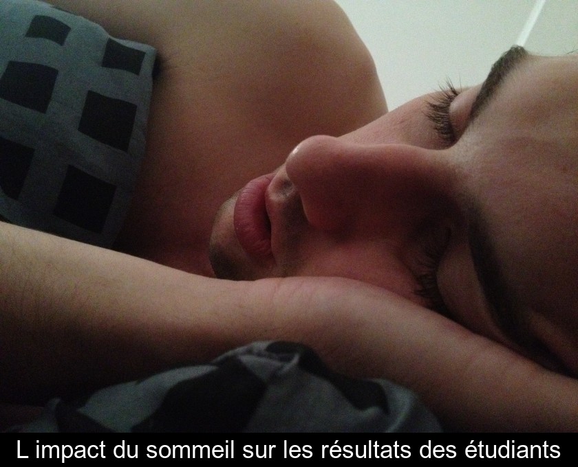 L'impact du sommeil sur les résultats des étudiants L'impact du sommeil sur les résultats des étudiants