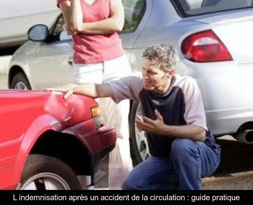 L'indemnisation après un accident de la circulation : guide pratique
