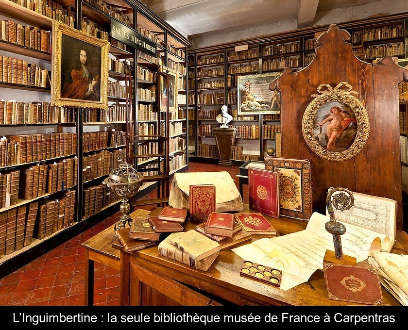L’Inguimbertine : la seule bibliothèque musée de France à Carpentras L’Inguimbertine : la seule bibliothèque musée de France à Carpentras
