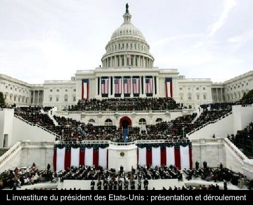 L'investiture du président des Etats-Unis : présentation et déroulement