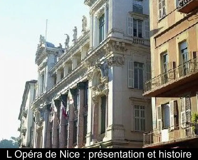 L'Opéra de Nice : présentation et histoire