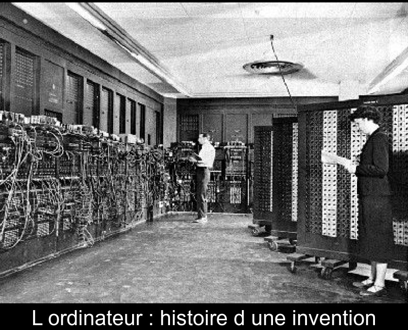 L'ordinateur : histoire d'une invention L'ordinateur : histoire d'une invention