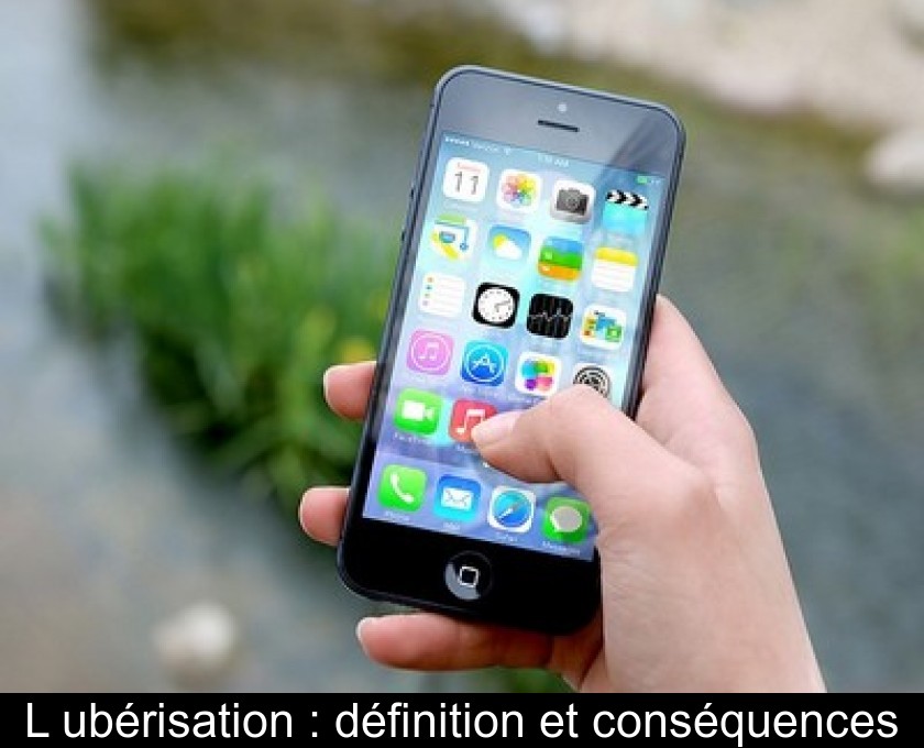 L'ubérisation : définition et conséquences L'ubérisation : définition et conséquences
