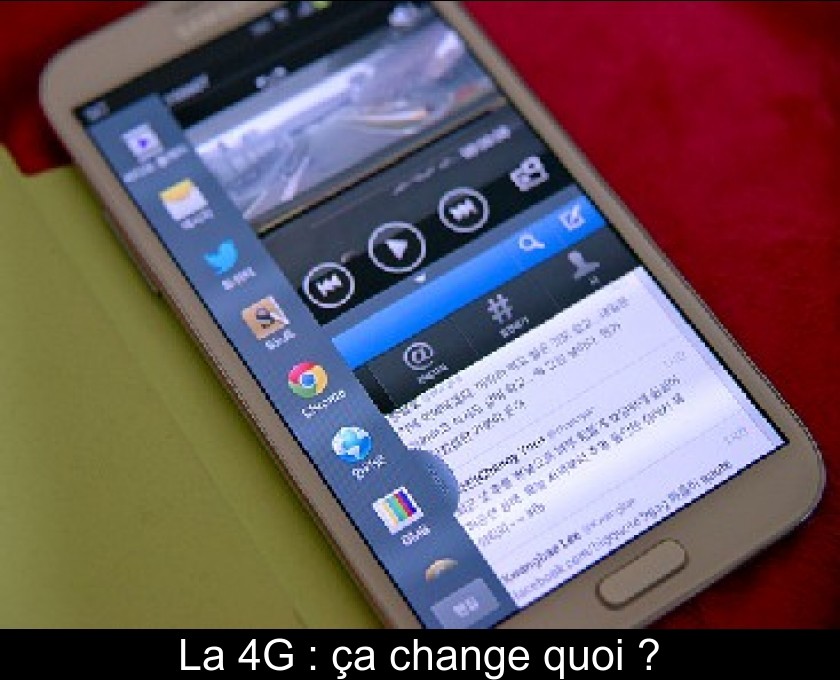 La 4G : ça change quoi ? La 4G : ça change quoi ?