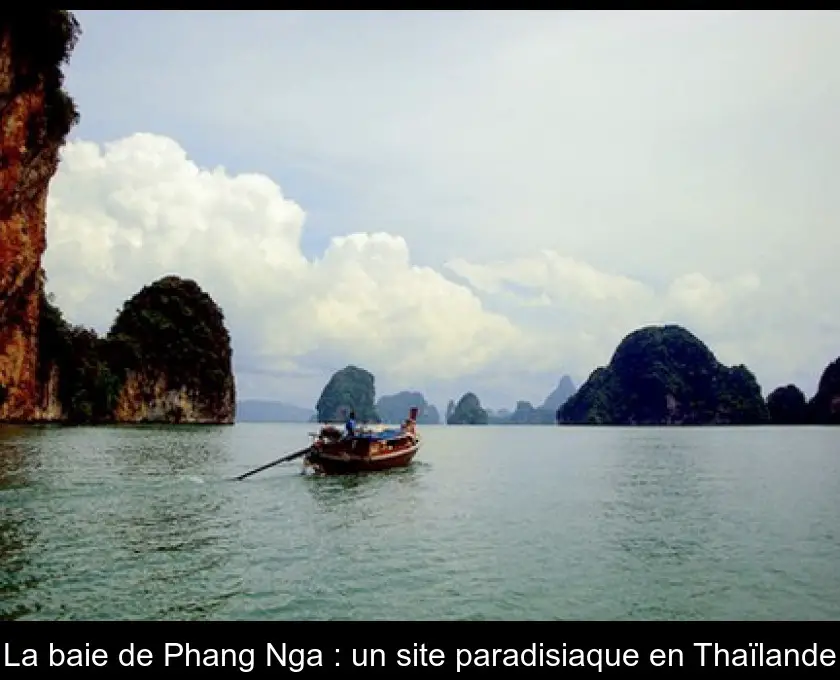 La baie de Phang Nga : un site paradisiaque en Thaïlande