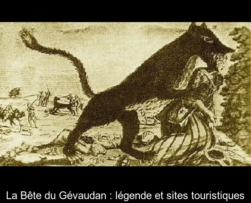 La Bête du Gévaudan : légende et sites touristiques
