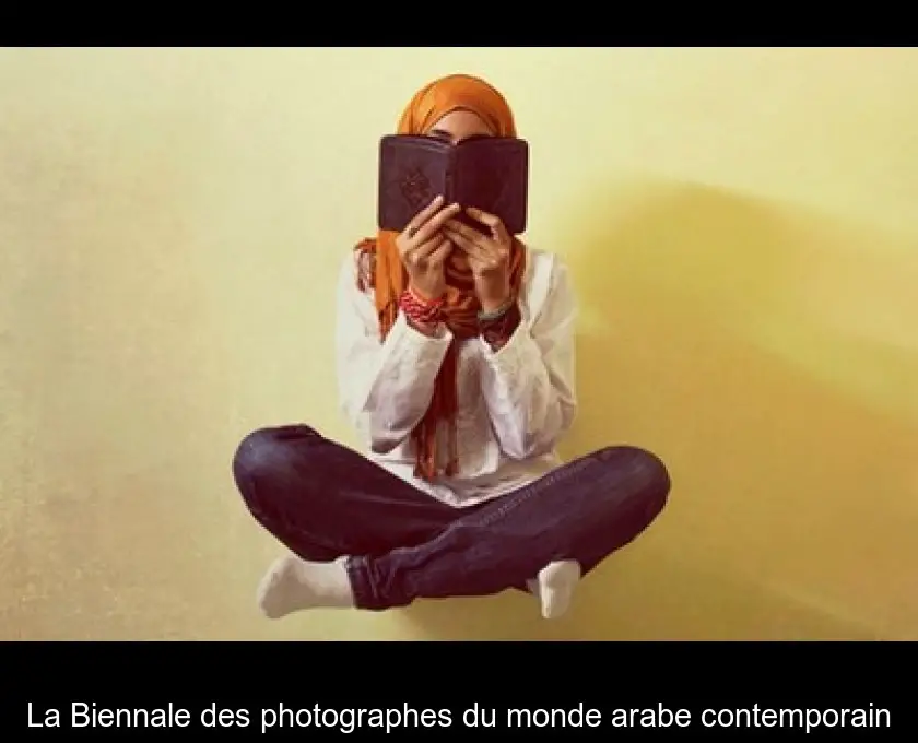 La Biennale des photographes du monde arabe contemporain