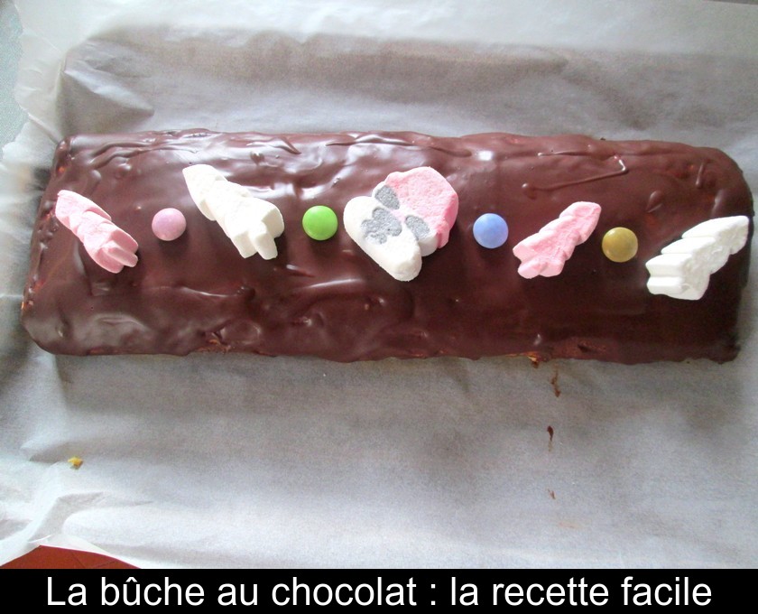 La bûche au chocolat : la recette facile La bûche au chocolat : la recette facile