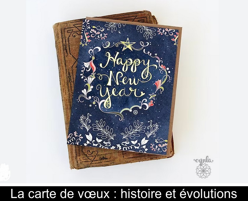 La carte de vœux : histoire et évolutions