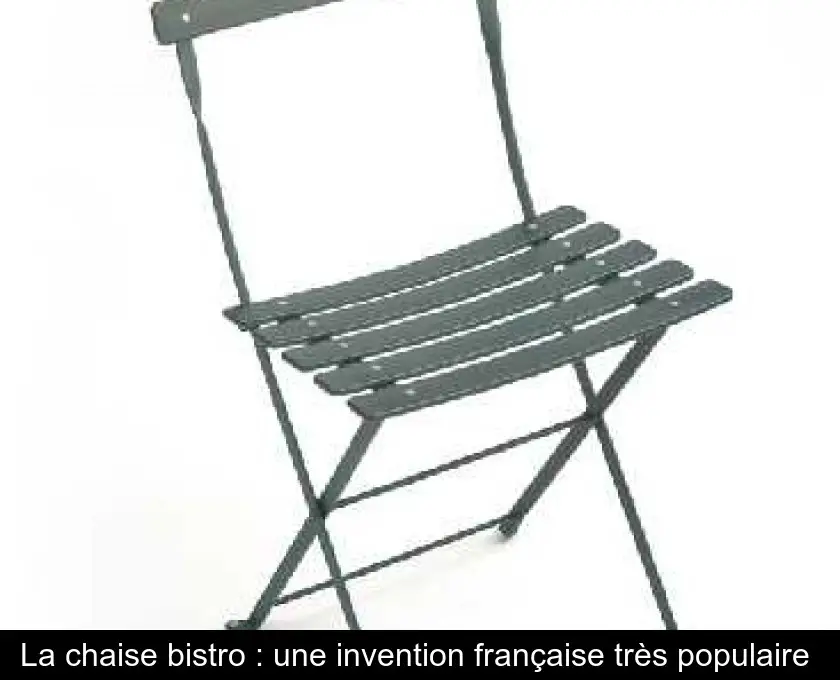 La chaise bistro : une invention française très populaire 