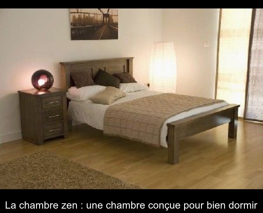 La chambre zen : une chambre conçue pour bien dormir