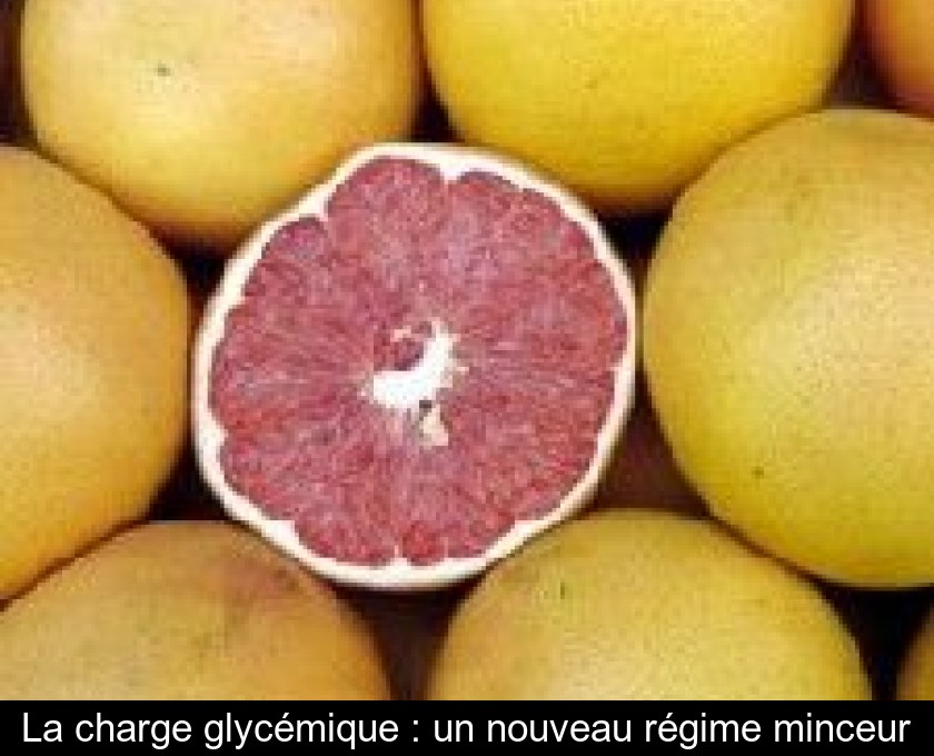 La charge glycémique : un nouveau régime minceur La charge glycémique : un nouveau régime minceur