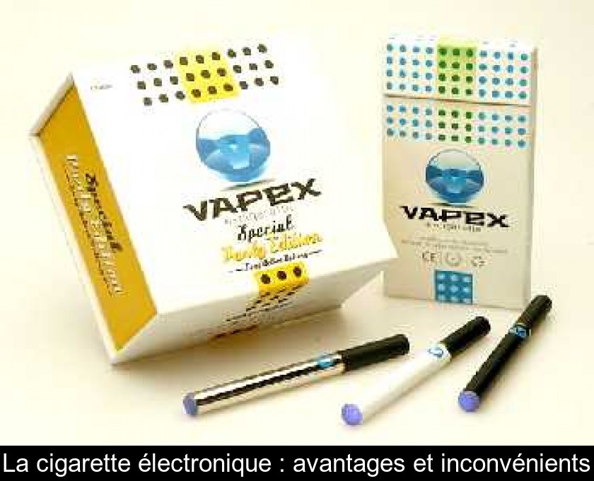 La cigarette électronique : avantages et inconvénients La cigarette électronique : avantages et inconvénients