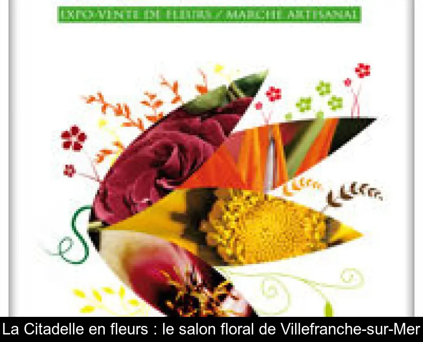 La Citadelle en fleurs : le salon floral de Villefranche-sur-Mer