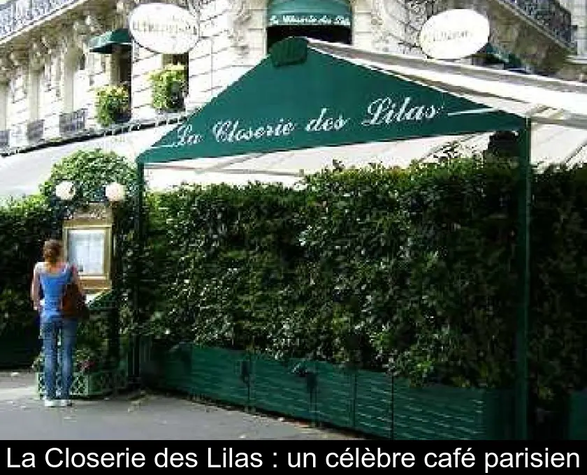 La Closerie des Lilas : un célèbre café parisien