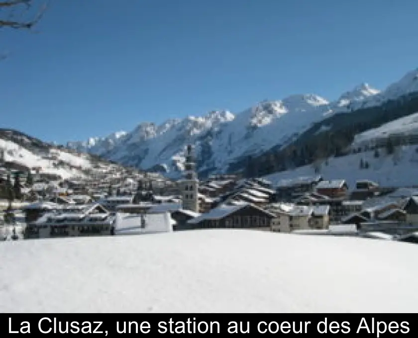 La Clusaz, une station au coeur des Alpes