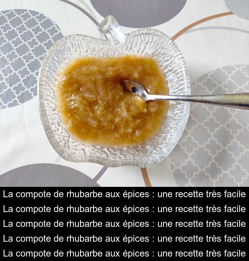 La compote de rhubarbe aux épices une recette très facile