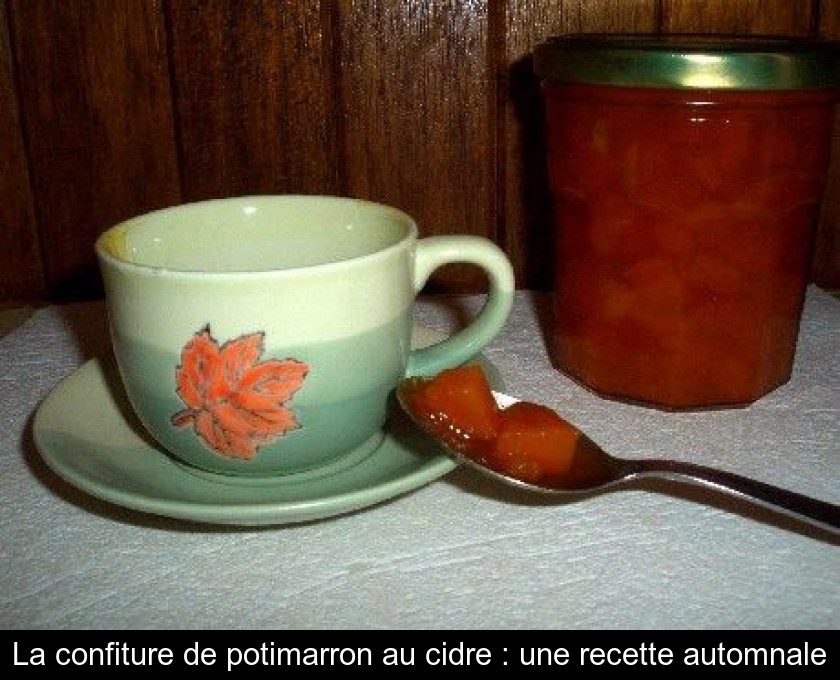 La confiture de potimarron au cidre : une recette automnale La confiture de potimarron au cidre : une recette automnale