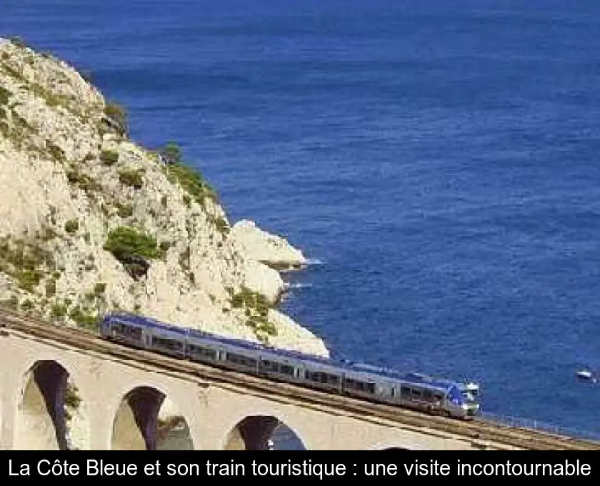 La Côte Bleue et son train touristique : une visite incontournable