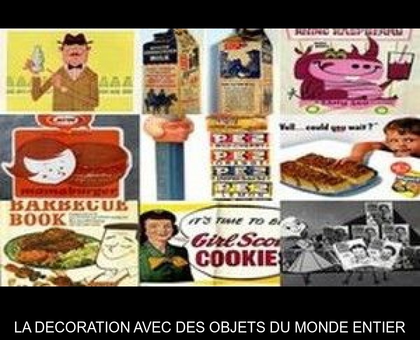 LA DECORATION AVEC DES OBJETS DU MONDE ENTIER LA DECORATION AVEC DES OBJETS DU MONDE ENTIER