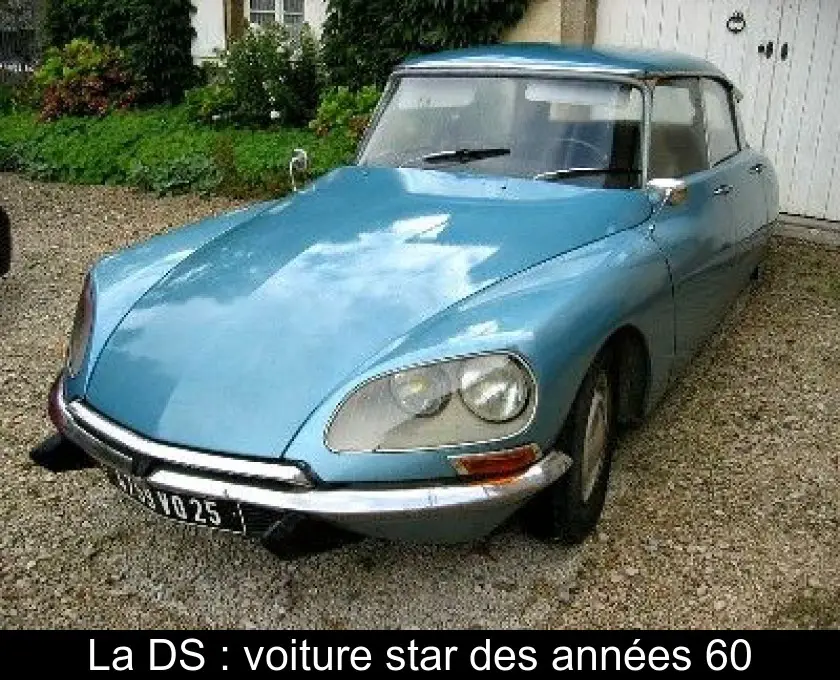 La DS : voiture star des années 60