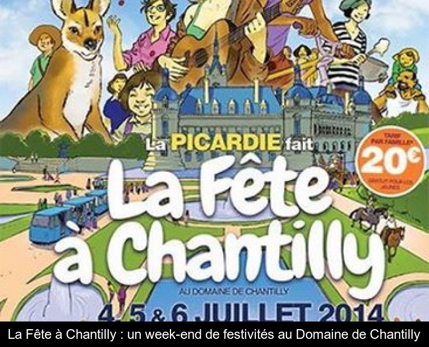La Fête à Chantilly : un week-end de festivités au Domaine de Chantilly
