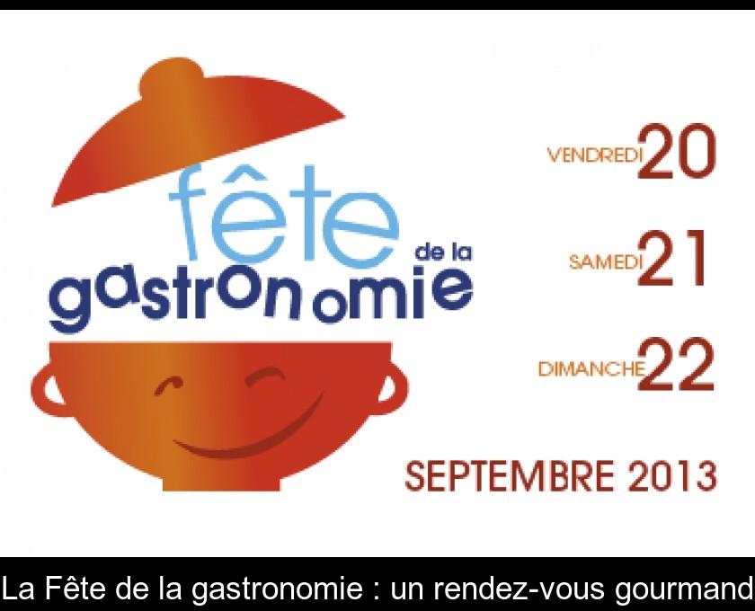 La Fête de la gastronomie : un rendez-vous gourmand