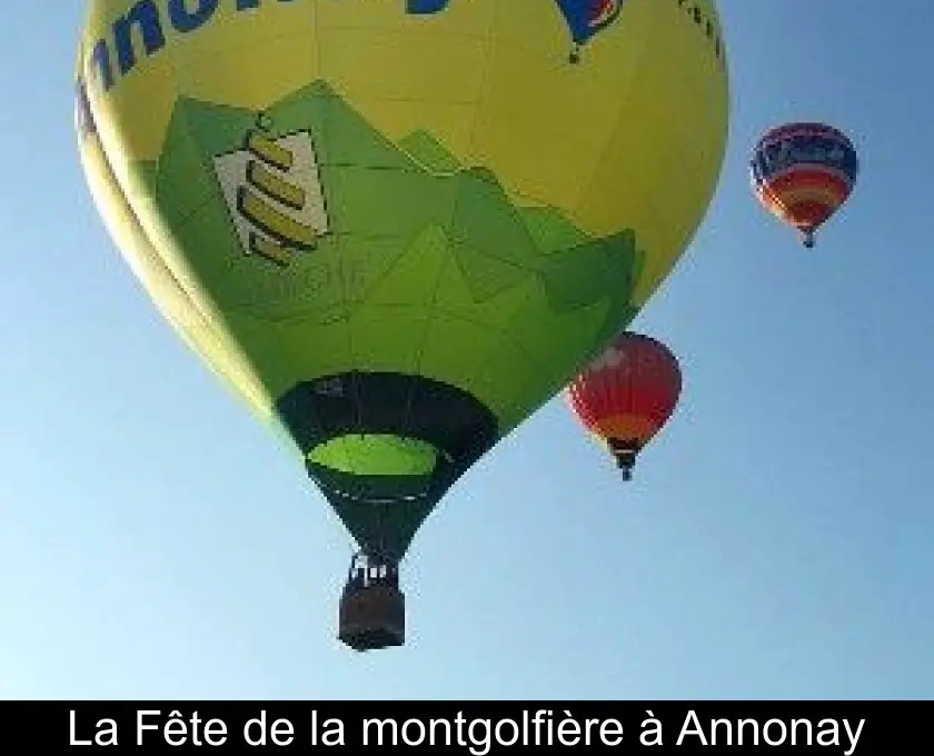 La Fête de la montgolfière à Annonay