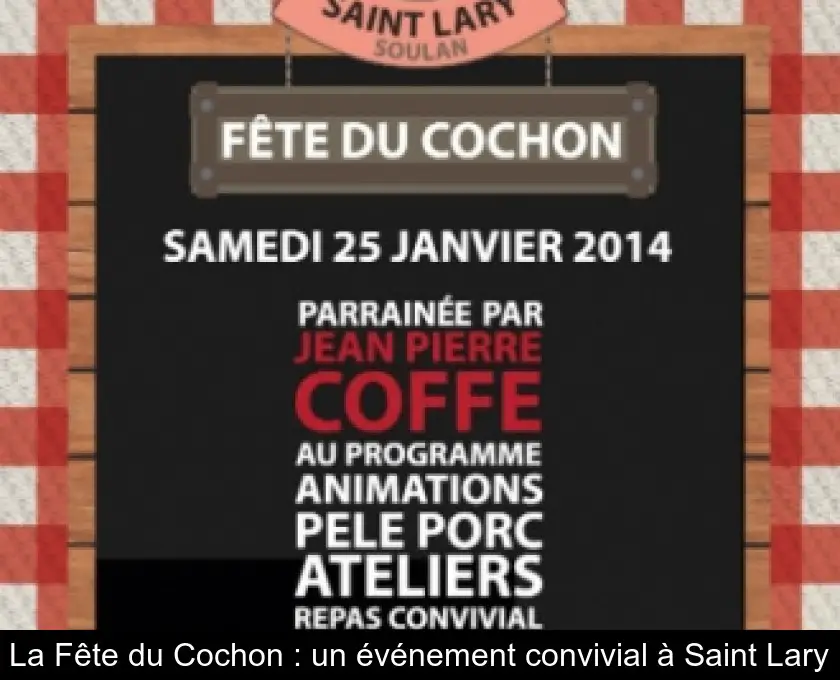 La Fête du Cochon : un événement convivial à Saint Lary