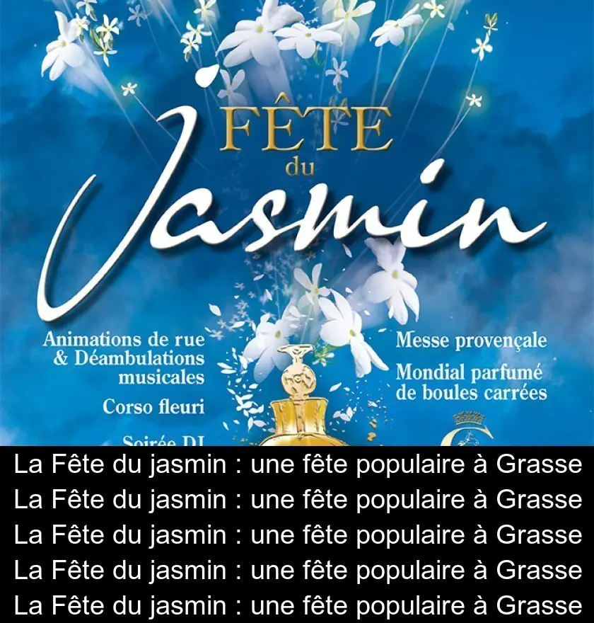 La Fête du jasmin : une fête populaire à Grasse