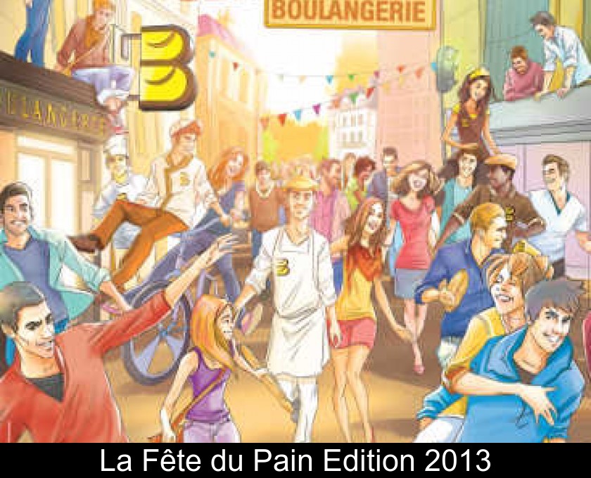 La Fête du Pain Edition 2013 La Fête du Pain Edition 2013