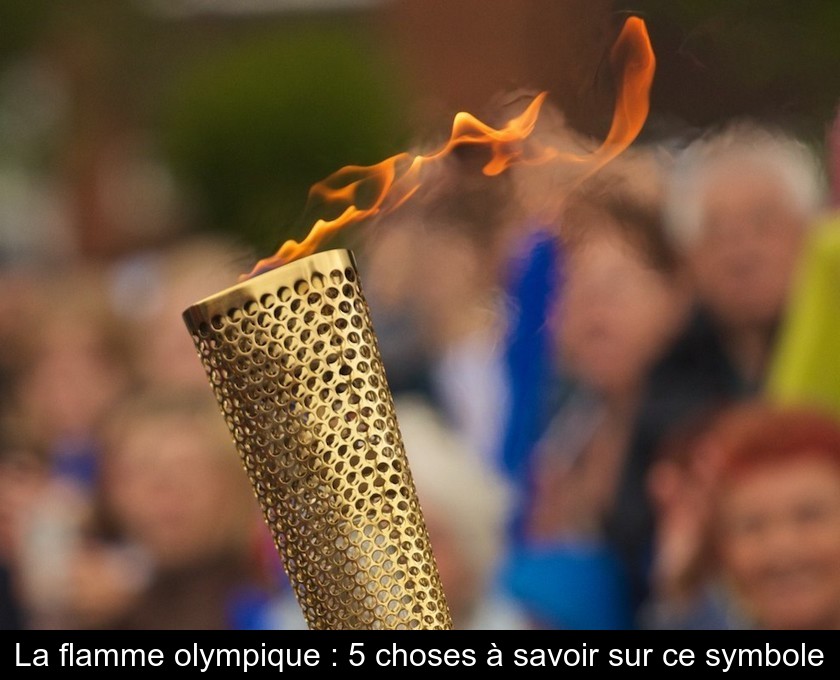 La flamme olympique : histoire d'un symbole La flamme olympique : histoire d'un symbole