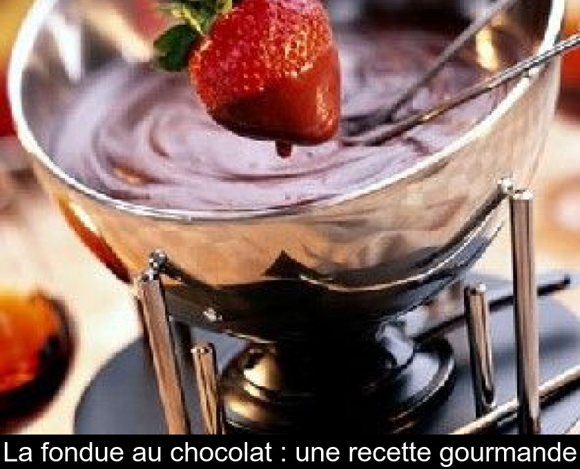 Recette Fondue au chocolat