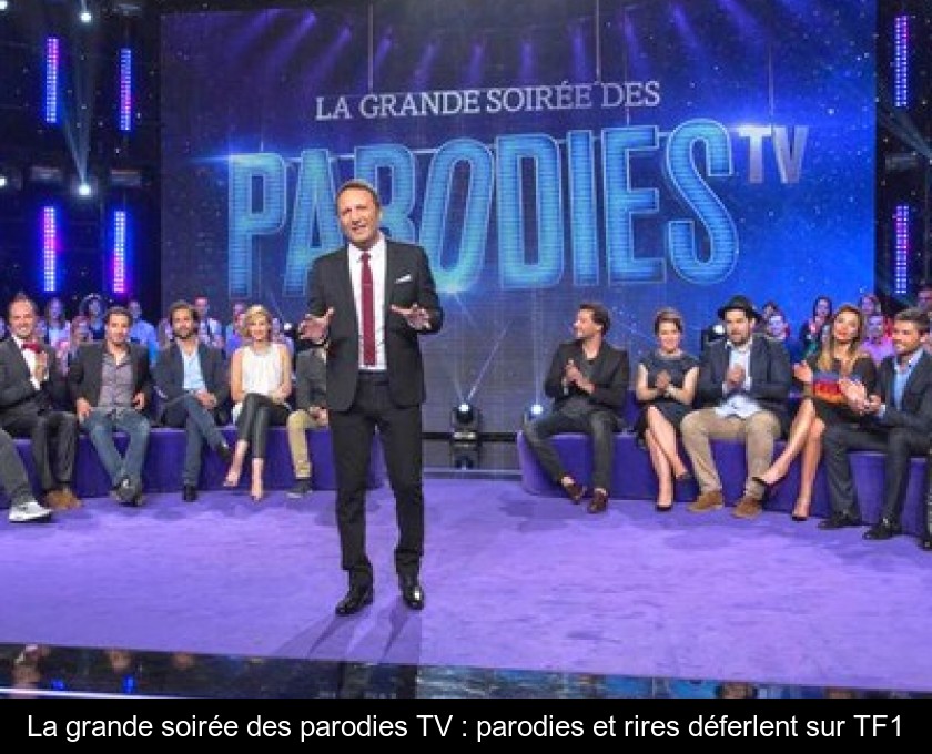 La grande soirée des parodies TV : parodies et rires déferlent sur TF1 La grande soirée des parodies TV : parodies et rires déferlent sur TF1