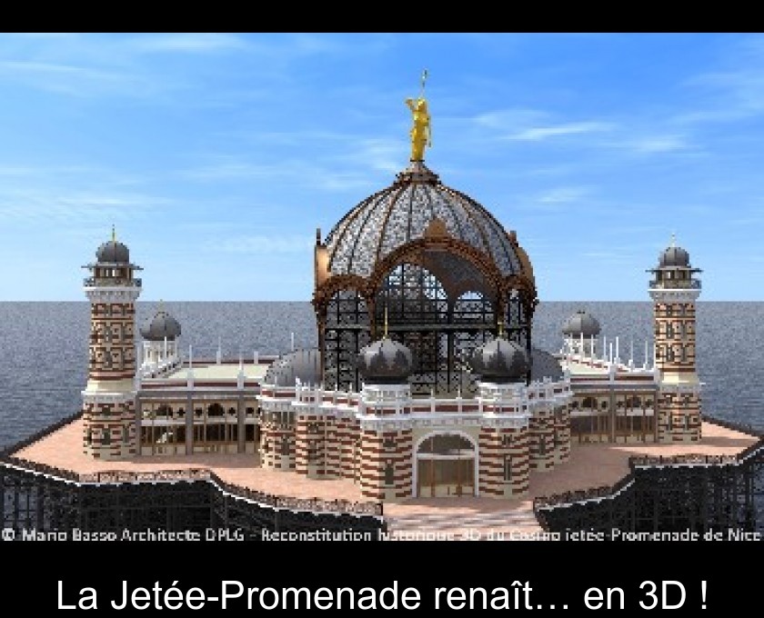 La Jetée-Promenade renaît… en 3D !