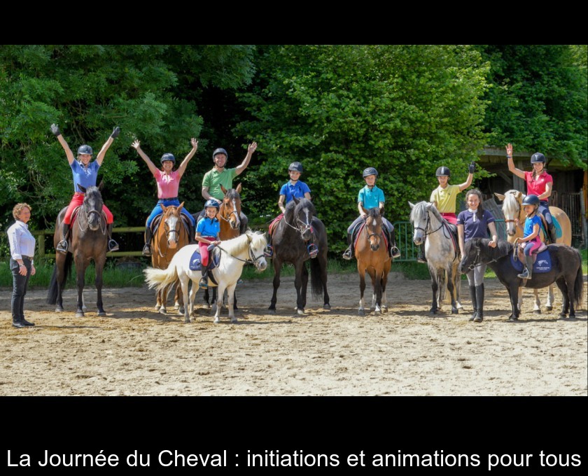 La Journée du Cheval : initiations et animations pour tous La Journée du Cheval : initiations et animations pour tous