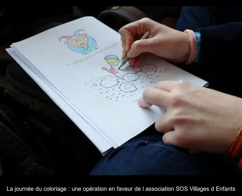 La journée du coloriage : une opération en faveur de l'association SOS Villages d'Enfants