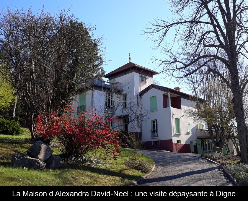 La Maison d'Alexandra David-Neel : une visite dépaysante à Digne