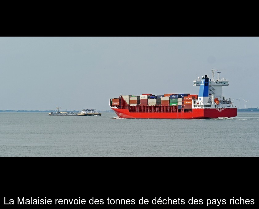 La Malaisie renvoie des tonnes de déchets des pays riches La Malaisie renvoie des tonnes de déchets des pays riches