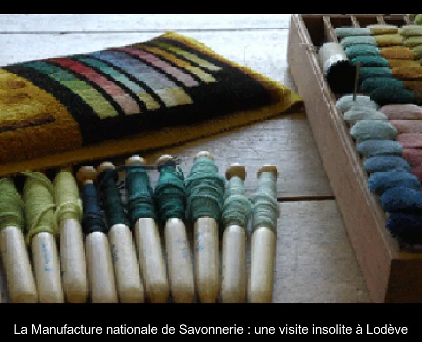 La Manufacture nationale de Savonnerie : une visite insolite à Lodève