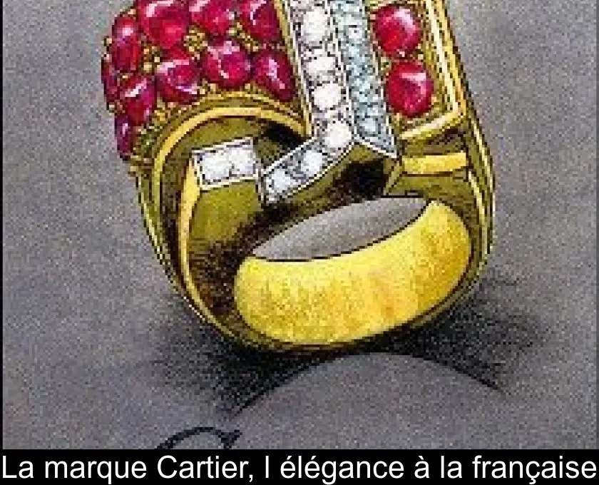 La marque Cartier, l'élégance à la française
