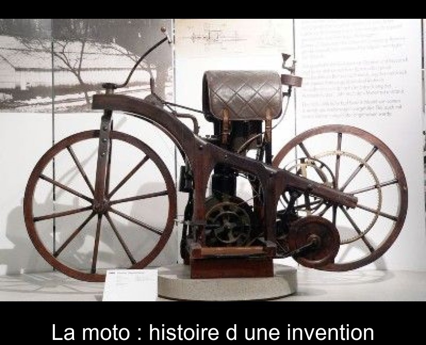 La moto : histoire d'une invention La moto : histoire d'une invention