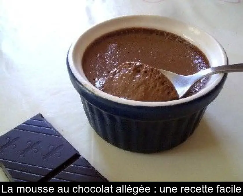 La mousse au chocolat allégée : une recette facile