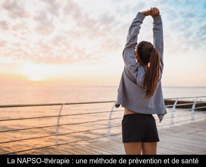 La NAPSO-thérapie : une méthode de prévention et de santé