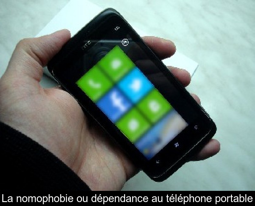 La nomophobie ou dépendance au téléphone portable